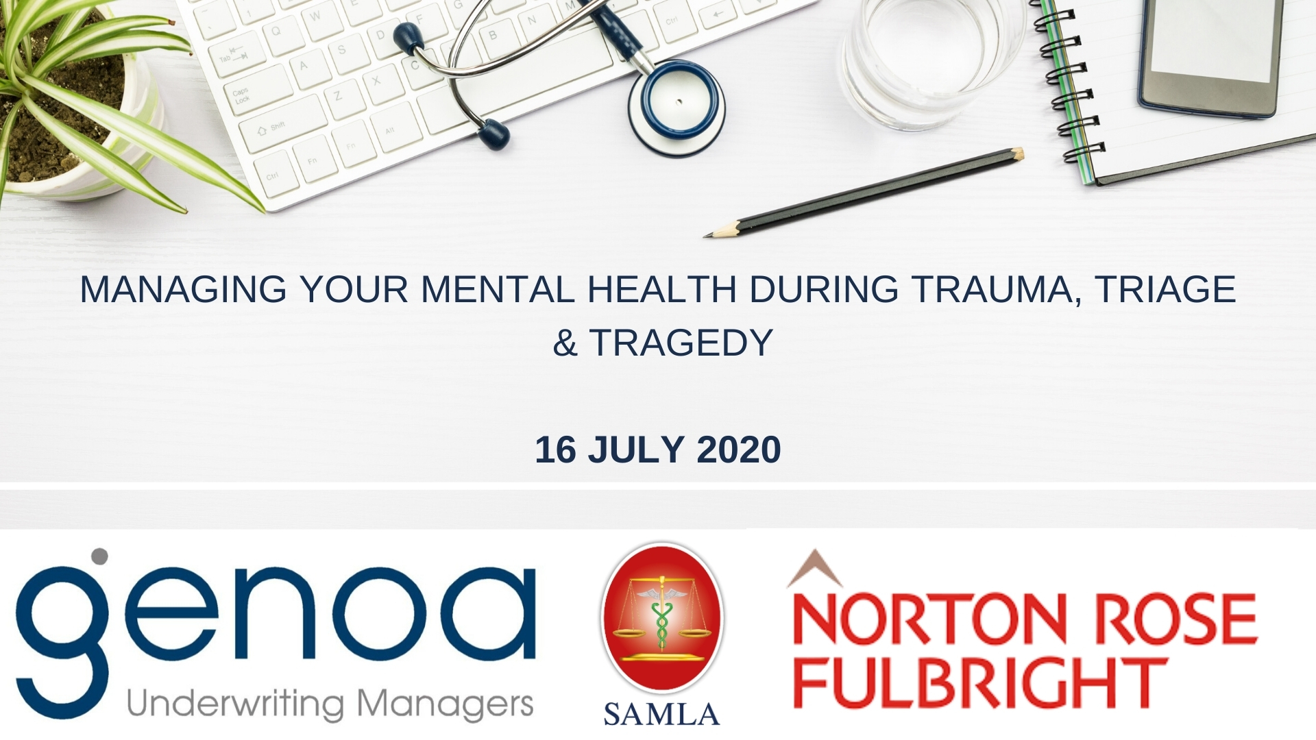 Youtube front slides Medical desk with keyboard, stethoscope, and notebook; text reads 'Managing Mental Health During Trauma' dated 16 July 2020.