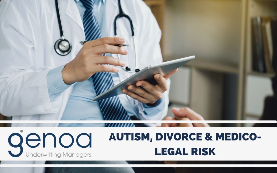Autism, Divorce & Medico-Legal Risk